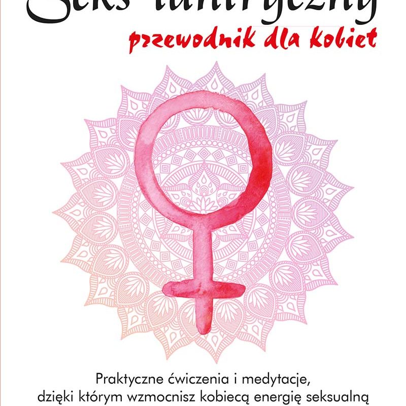 Seks tantryczny dla kobiet