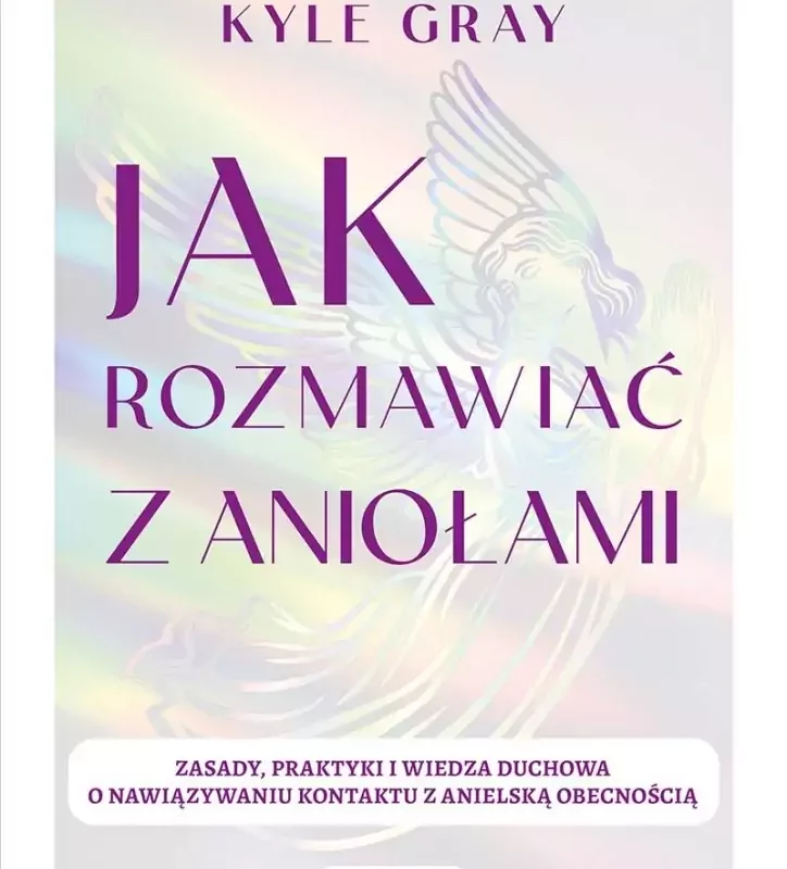 Jak rozmawiać z aniołami