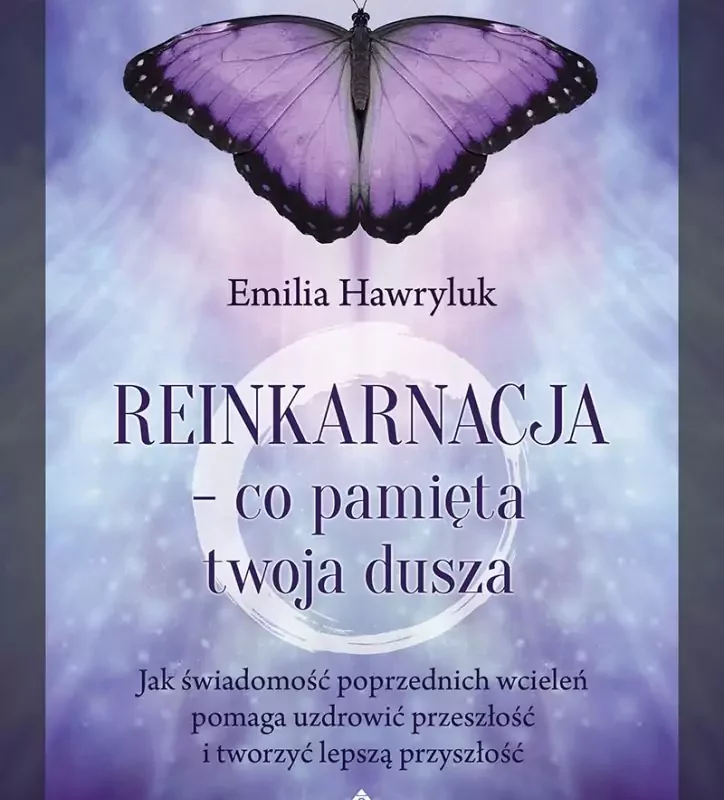 Reinkarnacja – co pamięta twoja dusza