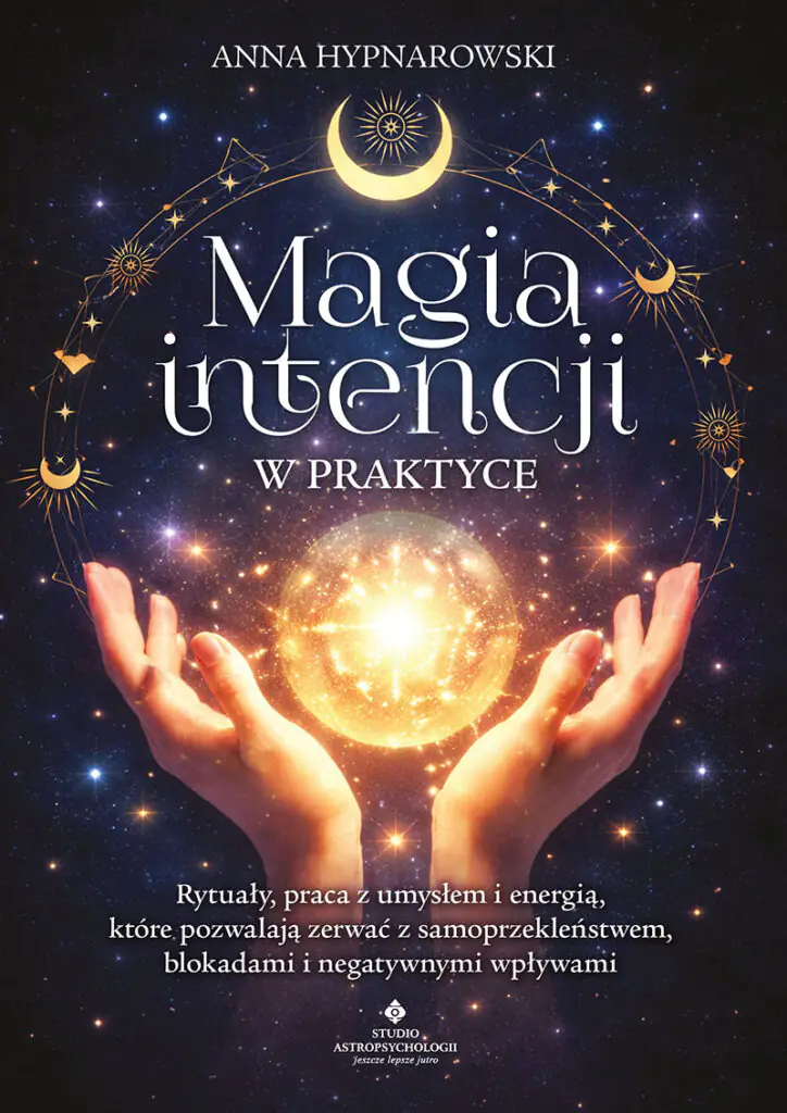 Magia intencji w praktyce